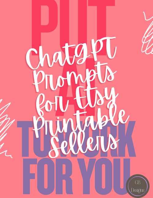 ChatGPT Prompts for Digital Product Sellers | SEO & Listing Generator | AI Tool